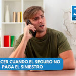 SEGURO NO PAGA EL SINIESTRO